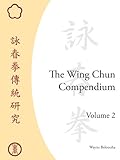 Image de The Wing Chun Compendium, Volume Two