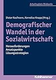 Image de Demografischer Wandel in der Sozialwirtschaft - Herausforderungen, Ansatzpunkte, Lösungsstrategien (Arbeitsplatz Diakonie)
