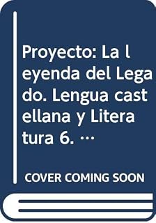 Proyecto: La leyenda del Legado. Lengua castellana y Literatura 6. Comunidad de Madrid. Trimestres