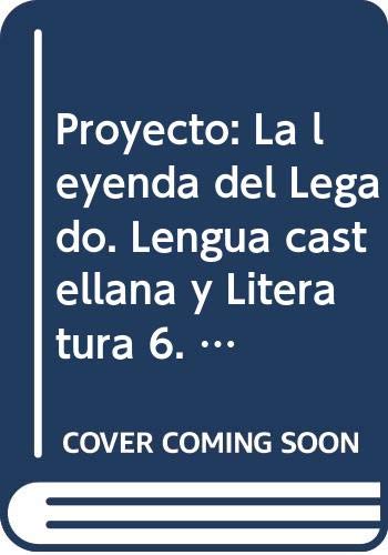 Portada de Proyecto: La leyenda del Legado. Lengua castellana y Literatura 6. Comunidad de Madrid. Trimestres