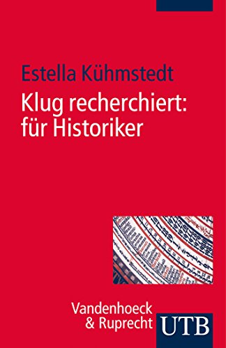 Klug recherchiert: für Historiker