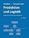 Produktbild Produktion und Logistik: Supply Chain und Operations Management