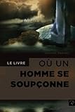 Image de Le livre où un homme se soupçonne