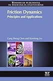  Friction Dynamics: Principles and Applications (English Edition)