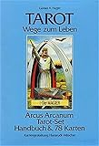 Tarot - Wege zum Leben / Handbuch zum Arcus Arcanum Tarot: Tarotkarten, Tarot, Wege zum Leben by 