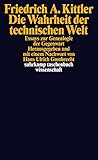 Image de Die Wahrheit der technischen Welt: Essays zur Genealogie der Gegenwart (suhrkamp taschenbuch wissens