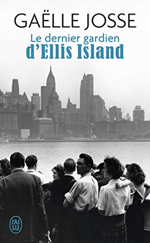 Le dernier gardien d'Ellis Island Le dernier gardien d'Ellis Island