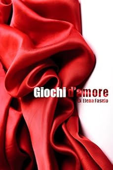 Elena Fasulo - Giochi d'amore (2014)