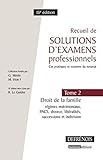 Recueil de solutions d'examens professionnels T2 - Droit de la famille, 15è éd. Régimes matrimoniau