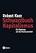 Schwarzbuch Kapitalismus: Ein Abgesang auf die Marktwirtschaft by 