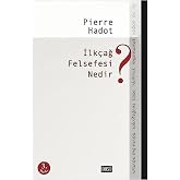 İlk&ccedil;ağ Felsefesi Nedir?