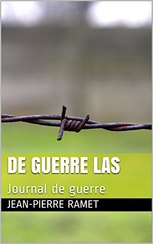 Download DE GUERRE LAS: Journal de guerre