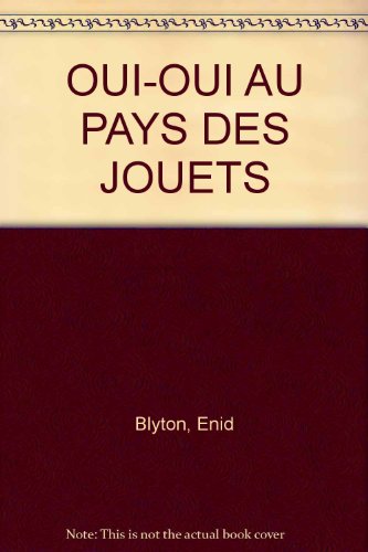couverture de : Oui-Oui au pays des jouets