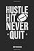 Produktbild Hustle Hit Never Quit Notebook: 6x9 Blank Lined Football Composition Notebook, Diary or Journal for Coaches, Players, Scouts, Managers and Fans