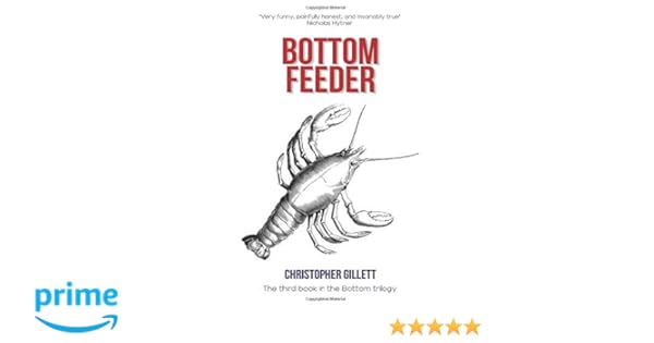 Bottom Feeder Amazon Co Uk Christopher Gillett 9781797790725 Books