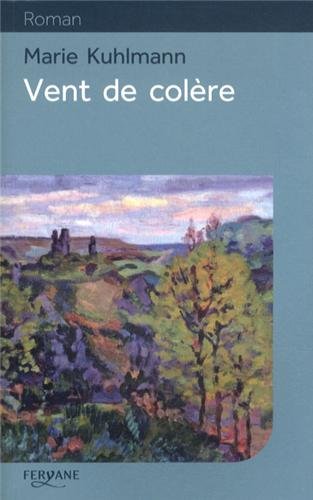 couverture de : Vent de col&egrave;re