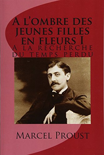Download A l'ombre des jeunes filles en fleurs I: A la recherche du temps perdu Download A l'ombre des jeunes filles en fleurs I: A la recherche du temps perdu