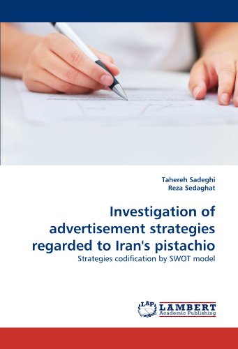Investigation of Advertisement Strategies Regarded to Iran's Pistachio
