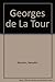 Georges De La Tour - Wright Cristopher Nicolson Benedict