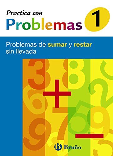 1 Practica con problemas de sumar y restar sin llevada (CastellanoMaterial ComplementarioPractica Con Problemas)