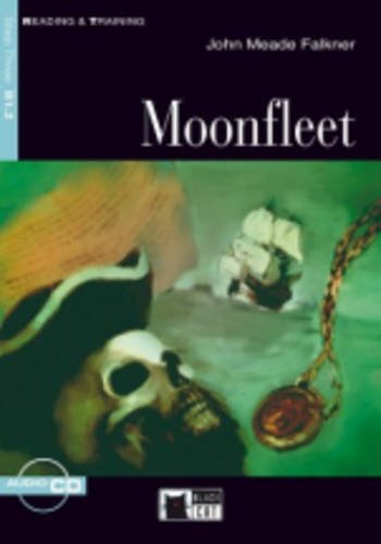 MOONFLEET +CD STEP THREE B12: Moonfleet + audio CD (Reading and training)