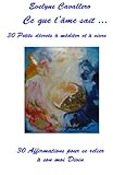 Image de Ce que l’âme sait ... 30 petits décrets illustrés à méditer et à vivre.: 30 Affirmations pour se relier à son moi Divin