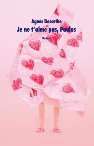 Je ne t'aime pas, Paulus