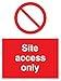 Produktbild Viking Signs PA5505-A5P-1M Schild"Site-Access Only", 1 mm halbstarrer Kunststoff, 200 mm H x 150 mm B