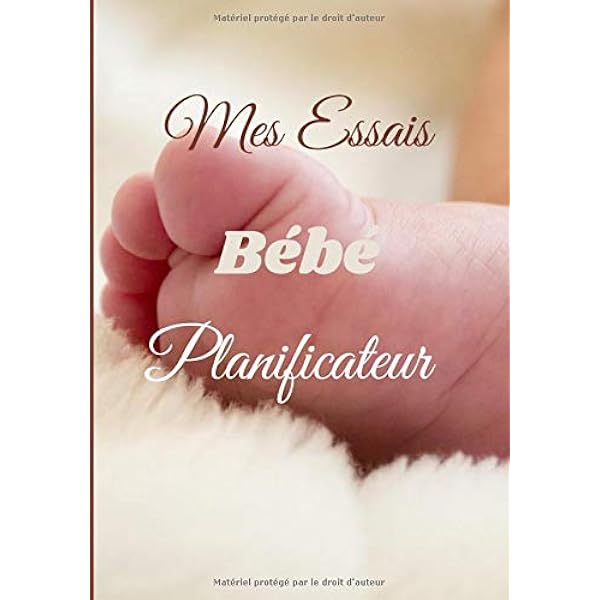 Mes Essais Bebe Planificateur Planificateur Essai Grossesse Journal Pour Noter Ses Tests D Ovulation Et De Grossesse Ainsi Que Tous Les Changements Durant Le Cycle Et Bien Etre Sante Livres Amazon Fr