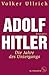 Adolf Hitler: Die Jahre des Untergangs 1939-1945 Biographie (Adolf Hitler. Biographie) by 