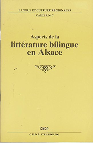 Download Aspects de la littérature bilingue en Alsace (Langue et culture régionales) Download Aspects de la littérature bilingue en Alsace (Langue et culture régionales)