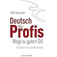 Deutsch für Profis: Wege zu gutem Stil