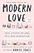 Modern Love, Revised and Updated: True Stories of Love, Loss, and Redemption by