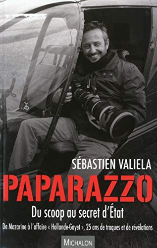 Télécharger Paparazzo - Du scoop au secret d'Etat PDF Ebook En Ligne