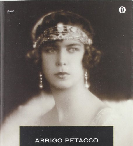 Regina. La vita e i segreti di Maria José di Savoia (Oscar storia) di Petacco, Arrigo (1999) Tapa blanda