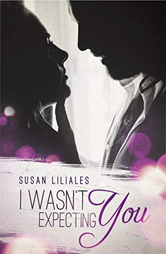 I wasn't expecting You von [Liliales, Susan]