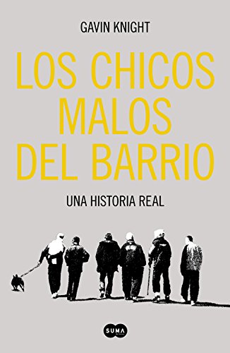 Download Los chicos malos del barrio: Una historia real (FUERA DE COLECCION SUMA.) Download Los chicos malos del barrio: Una historia real (FUERA DE COLECCION SUMA.)