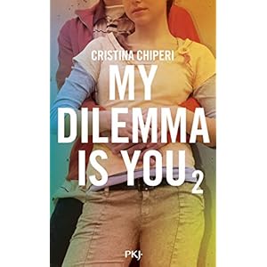 My dilemma is you, Tome 2 :