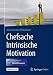 Chefsache Intrinsische Motivation by