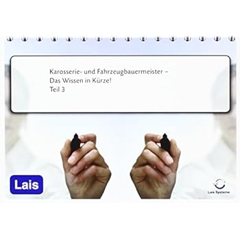 [PDF] Download Karosserie- und Fahrzeugbauermeister - Das Wissen in Kürze: 3. Prüfungsteil Kostenlos