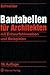 Bautabellen für Architekten: mit Entwurfshinweisen und Beispielen by 