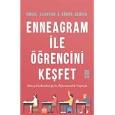 Enneagram ile &Ouml;ğrencini Keşfet: Miza&ccedil; Farkındalığıyla &Ouml;ğretmenlik Yapmak