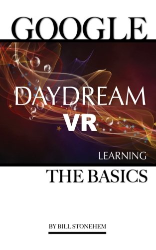 Preisvergleich Produktbild Google Daydream VR: Learning the Basics