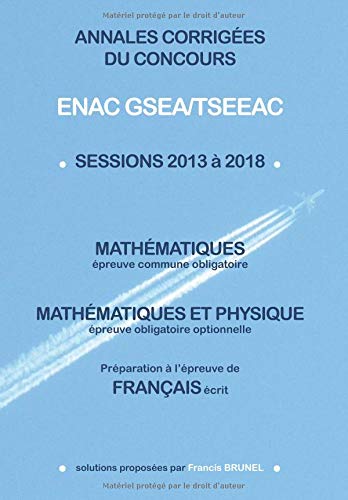 Download Annales corrigées du concours ENAC GSEA/TSEEAC Download Annales corrigées du concours ENAC GSEA/TSEEAC