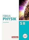 Fokus Physik Sekundarstufe II - Gesamtband: Oberstufe - Schülerbuch by