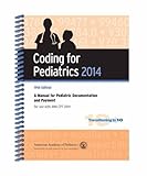 Image de Coding for Pediatrics 2014: A Manual for Pediatric Documentation and Payment