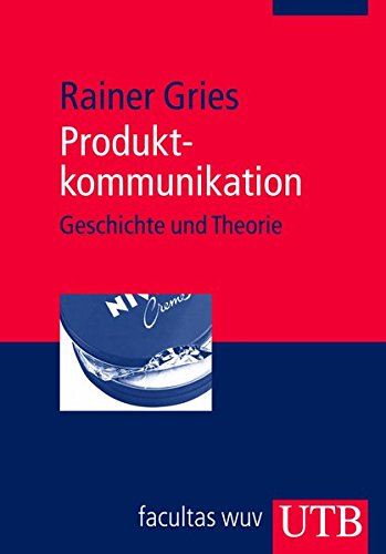 Produktkommunikation: Geschichte und Theorie