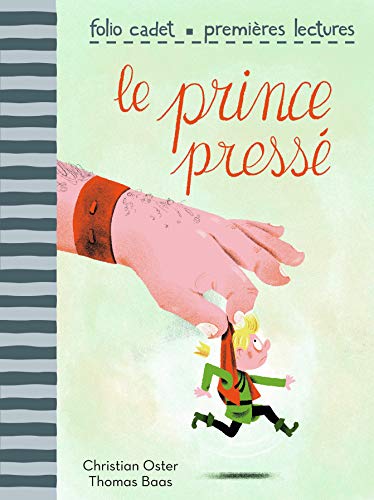 Le  prince pressé