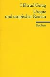 Utopie und utopischer Roman: (Literaturstudium) (Reclams Universal-Bibliothek) by 