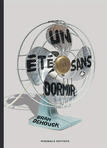 couverture de : Un &eacute;t&eacute; sans dormir